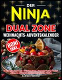 Der Ninja Dual Zone Weihnachts-Adventskalender: 24 Tage voller Geschmack + 6 festliche Extras