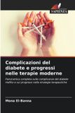 Complicazioni Edizioni Sapienza Complicazioni del diabete e progressi nelle terapie moderne