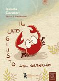 Il lato giusto del granchio. Ediz. a colori. Con QR Code