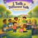 I Talk a Different Talk