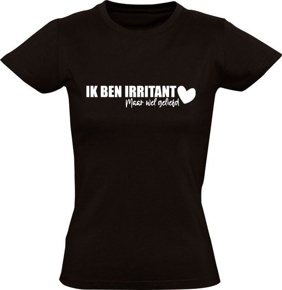 Zwart Dames T-shirt - Ik ben irritant maar wel geliefd - Katoen - Maat 5XL