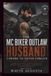 THE MC BIKER OUTLAW HUSBAND I SWORE TO NEVER FORGIVE: A Dark MC Second Chance Romance of Broken Vows, Heartbreak, Redemption, and Rekindled Love