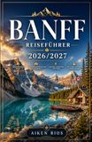 BANFF REISEFÜHRER 2026/2027