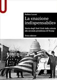 La Le Monnier Università La «nazione indispensabile». Storia degli Stati Uniti dalle colonie alla seconda presidenza di Trump Paperback