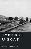 Type The World War II Library: Weapons- Type XXI U-boat