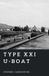 Type The World War II Library: Weapons- Type XXI U-boat