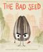 Bad Food Group- Bad Seed - Hardcover