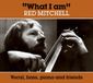 Sonic Rendezvous Red Mitchell - What I Am (CD)