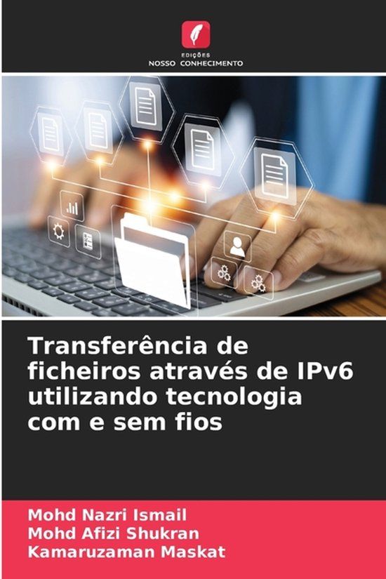 Transferência OmniScriptum SRL Transferência de ficheiros através de IPv6 utilizando tecnologia com e sem fios