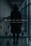 LE Independently Published Le Pacte de Verre Paperback