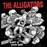 Suburban Alligators, The - Time's Up, You're Dead (LP)