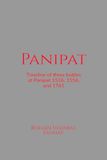 Panipat: Libri GmbH Panipat: Timeline of Three Battles at Panipat 1526, 1556, and 1761