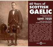 Sonic Rendezvous Various Artists - 60 Years Of Scottish Gaelic 1899-1959 (2 CD)