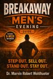 Breakaway Men's Evening Live: Guide & 6-Week Intensive
