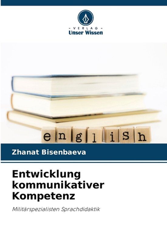 Entwicklung Verlag Unser Wissen Entwicklung kommunikativer Kompetenz