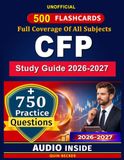Certified Financial Planner Exam: 750 Practice Questions, 500 Flashcards, Complete Review for Financial Planning Certification Success
