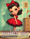 Cute Rockabilly Girls Coloring Book: Vintage Girls Coloring Pages Featuring Cute Fashion, Retro Accessories and Charming 1950s Inspired Designs for All Ages to Relax and Enjoy