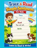 Trace & Read: Simple Sentences for Kids Ages 4–6: Learn to Read and Write with Easy Sentence Practice