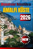 AMALFI KÜSTE REISEFÜHRER 2026
