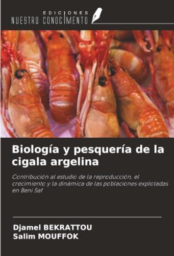 Biología Ediciones Nuestro Conocimiento Biología y pesquería de la cigala argelina - Paperback