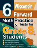 6 Effortless Math Education 6 Wisconsin Forward Exam Math Practice Tests for Grade 8 Students