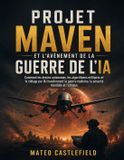 PROJET Libri GmbH Projet Maven Et l'Avènement de la Guerre de l'Ia Paperback