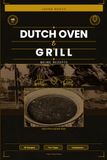 Dutch Meine Rezepte: Dutch Oven & Grill