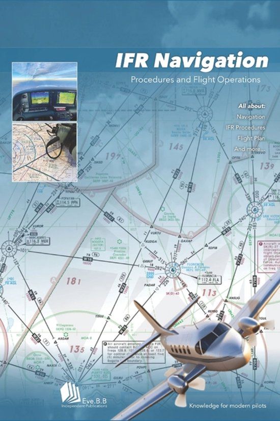 IFR Independently Published IFR Navigation: Procedures and Flight Operations Paperback
