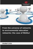 From Our Knowledge Publishing From the universe of networks to environmental education networks: the case of REASul Paperback