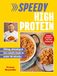 Speedy High Protein: Filling, slimming & low-calorie meals under 30 minutes: 2