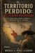 EL TERRITORIO PERDIDO: EL TRAUMA INSUPERADO: El mito que tiene a México atrapado en el pasado