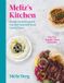 Meliz’s Ebury Press Meliz’s Kitchen: Simple Turkish-Cypriot comfort food and fresh family feasts