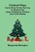 Festival Alpha Edition Festival plays: one-act pieces for New Year's day, St. Valentine's day, Easter, All Hallowe'en, Christmas and a child's birthday