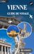 VIENNE GUIDE DE VOYAGE 2026