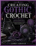 CREATING GOTHIC CROCHET