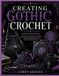 CREATING GOTHIC CROCHET