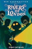 Rivers Of London: Stray Cat Blues