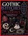 GOTHIC STITCHES AND SHADOWS: A Creative Guide to Making Spooky Figures, Dark Fantasy Accessories, and Unique Crochet Pieces for Alternative Styles