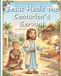 Jesus Heals the Centurion's Servant: Children's Bible story about faith and Jesus' authority – easy reading for children