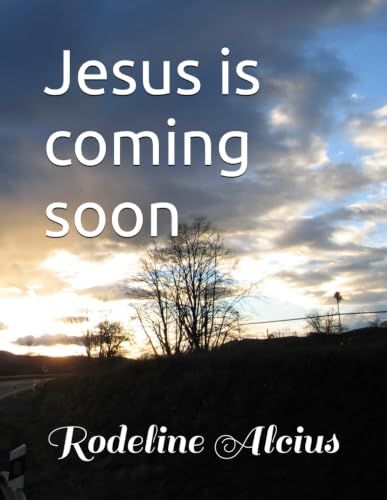 A Call to Repentance, Faith, and Readiness: Jesus is coming soon