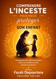 Comprendre l'inceste pour mieux protéger son enfant
