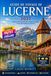 Guide Lucerne 2027 Travel Guide: Old Town Discovery, Lake Cruises, and Alpine Day Trips