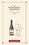 We’re Gonna Need Wine: Life, Laughs and a Little Wine