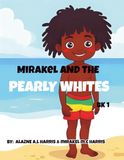 Mirakel and The Pearly Whites