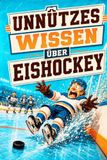 Unnützes Wissen über Eishockey