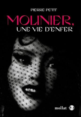 Molinier, une vie d'enfer