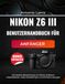 Nikon Z6 III User Manual for Beginners