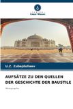 Aufsätze Verlag Unser Wissen Aufsätze Zu Den Quellen Der Geschichte Der Baustile Paperback
