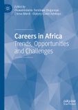 Careers Palgrave Macmillan Careers in Africa: Trends, Opportunities and Challenges