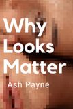 Why Looks Matter